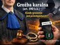 Groźba karalna: sędzia, kajdanki, młotek i telefon z wiadomością "ZGINIESZ!!!!" symbolizują grożenie postępowaniem karnym.
