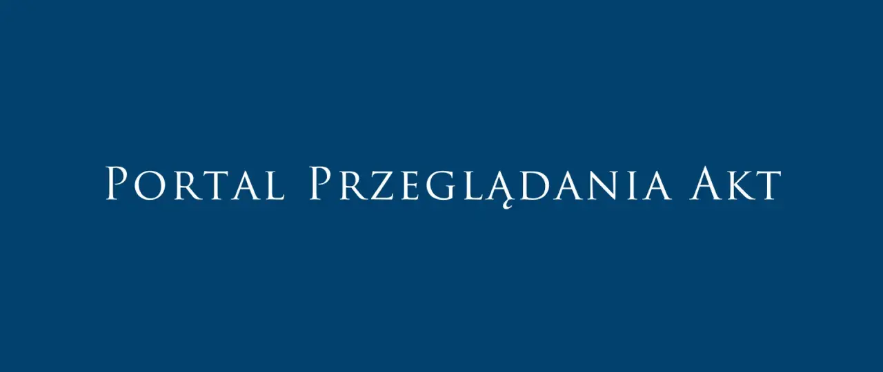 Portal Przeglądania Akt - miejsce, gdzie złożysz wniosek o wgląd do akt w prokuraturze.