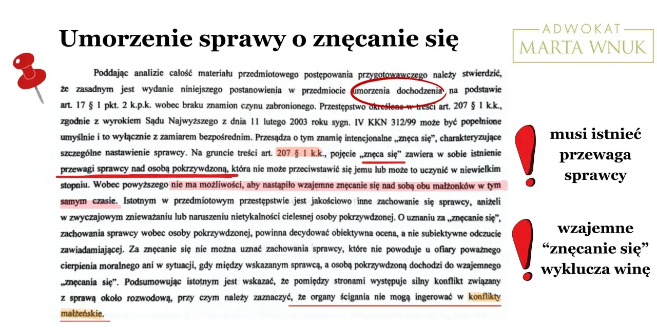 Umorzenie sprawy o znęcanie się, gdy występuje wzajemne znęcanie się, wyklucza winę. Art. 138 kkw.