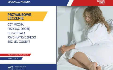 Kobieta w białej koszuli leży w łóżku szpitalnym. Grafika pyta o przymusowe leczenie psychiatryczne bez zgody pacjenta.