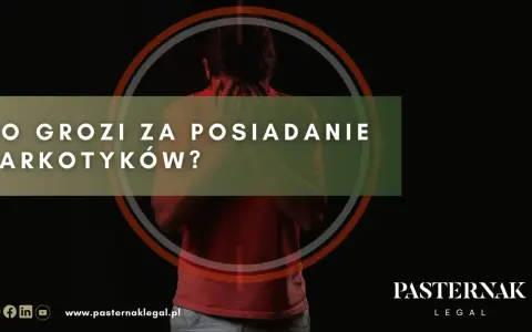 Co grozi za posiadanie narkotyków? Definicja środków odurzających i konsekwencje prawne.