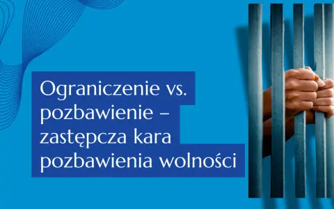 Dłonie zaciskające kraty więzienne symbolizują zamianę kary ograniczenia wolności na pozbawienie wolności.