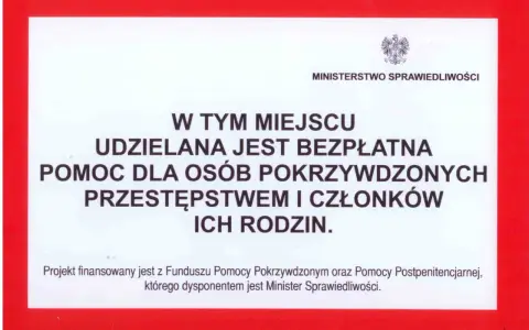 Bezpłatna pomoc dla pokrzywdzonych przestępstwem i ich rodzin. Projekt finansowany z funduszu pomocy postpenitencjarnej.