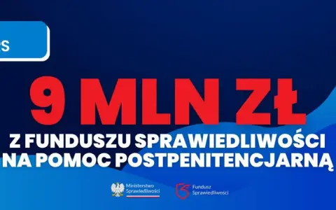 Rusza konkurs: 9 mln zł z Funduszu Sprawiedliwości na pomoc postpenitencjarną. To szansa na wsparcie po wyjściu z więzienia.