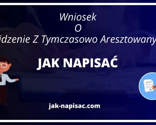 Wniosek o kontakt telefoniczny z tymczasowo aresztowanym wzór. Dowiedz się, jak napisać taki wniosek.