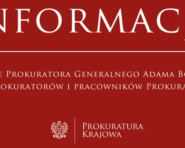 Informacja o liście Prokuratora Generalnego Adama Bodnara do prokuratorów i pracowników Prokuratury Krajowej.