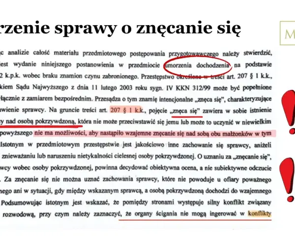 Umorzenie sprawy o znęcanie się, art. 207 § 1 k.k. wymaga przewagi sprawcy. Wzajemne znęcanie się wyklucza winę.