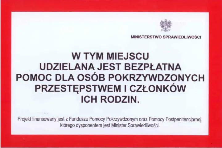 Bezpłatna pomoc dla pokrzywdzonych przestępstwem i ich rodzin. Projekt finansowany z funduszu pomocy postpenitencjarnej.
