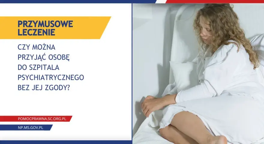 Kobieta w białej koszuli leży w łóżku szpitalnym. Grafika pyta o przymusowe leczenie psychiatryczne bez zgody pacjenta.