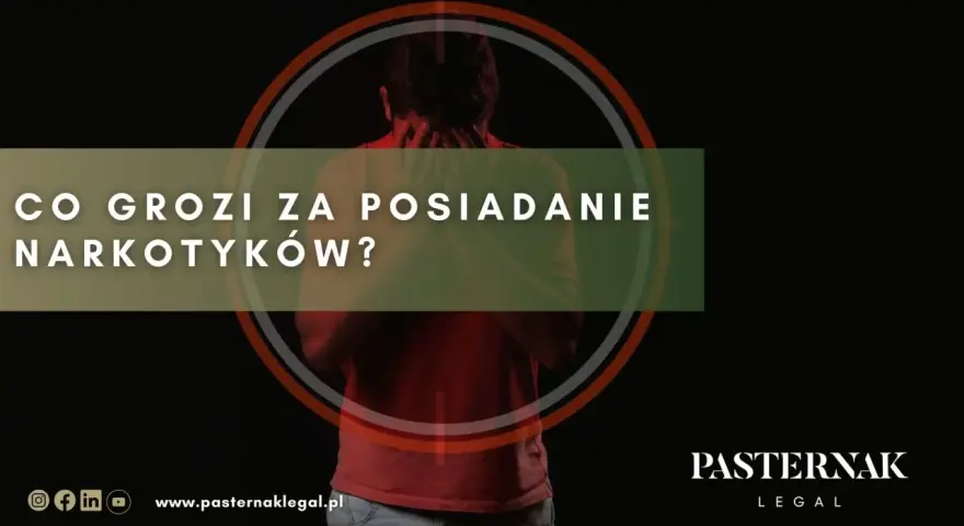 Co grozi za posiadanie narkotyków? Definicja środków odurzających i konsekwencje prawne.