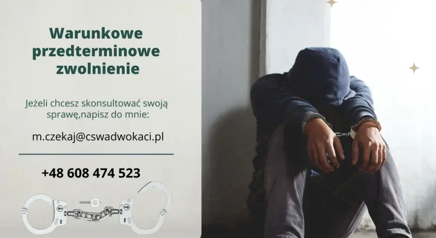 Szukasz wyjścia za dobre sprawowanie? Skontaktuj się w sprawie warunkowego przedterminowego zwolnienia. Pomoc prawna.