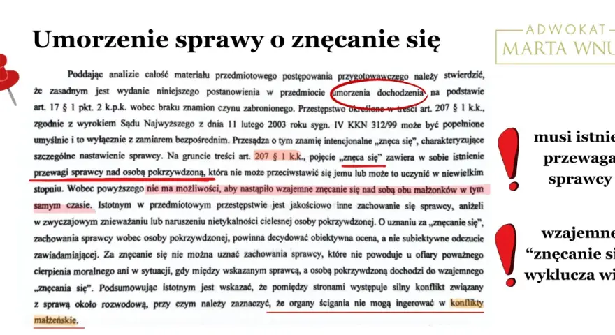 Umorzenie sprawy o znęcanie się, gdy występuje wzajemne znęcanie się, wyklucza winę. Art. 138 kkw.