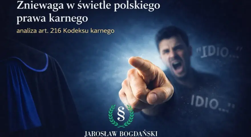 Obrona przed oczernianiem w polskim prawie karnym. Analiza art. 216 Kodeksu karnego.