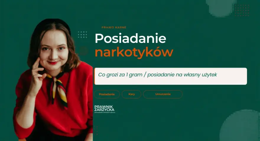 Kobieta w czerwonej bluzce z apaszką. Tytuł: "Posiadanie narkotyków". Podtytuł: "Co grozi za 1 gram / posiadanie na własny użytek". Wzmianka o art. 62 ust. 1 ustawy o przeciwdziałaniu narkomanii.