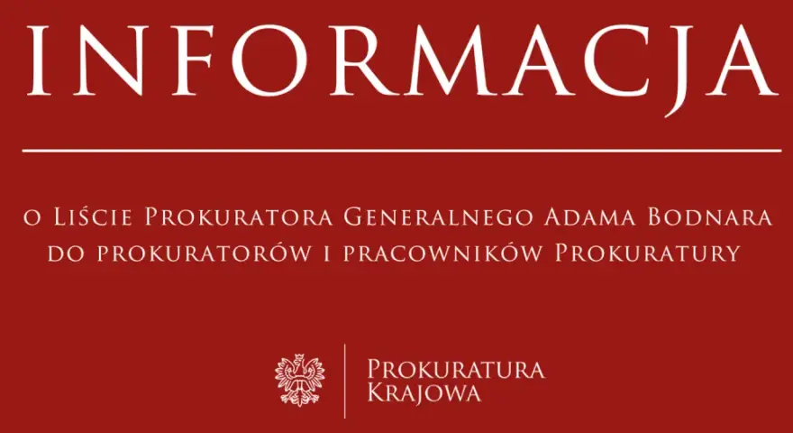 Informacja o liście Prokuratora Generalnego Adama Bodnara do prokuratorów i pracowników Prokuratury Krajowej.