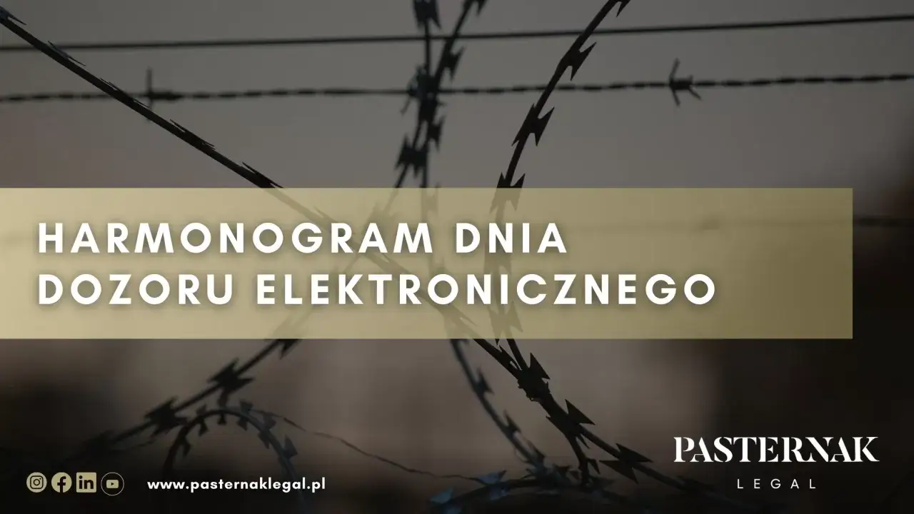 Wniosek o zmianę godzin dozoru elektronicznego wzór. Harmonogram dnia dozoru elektronicznego. Pasternak Legal.