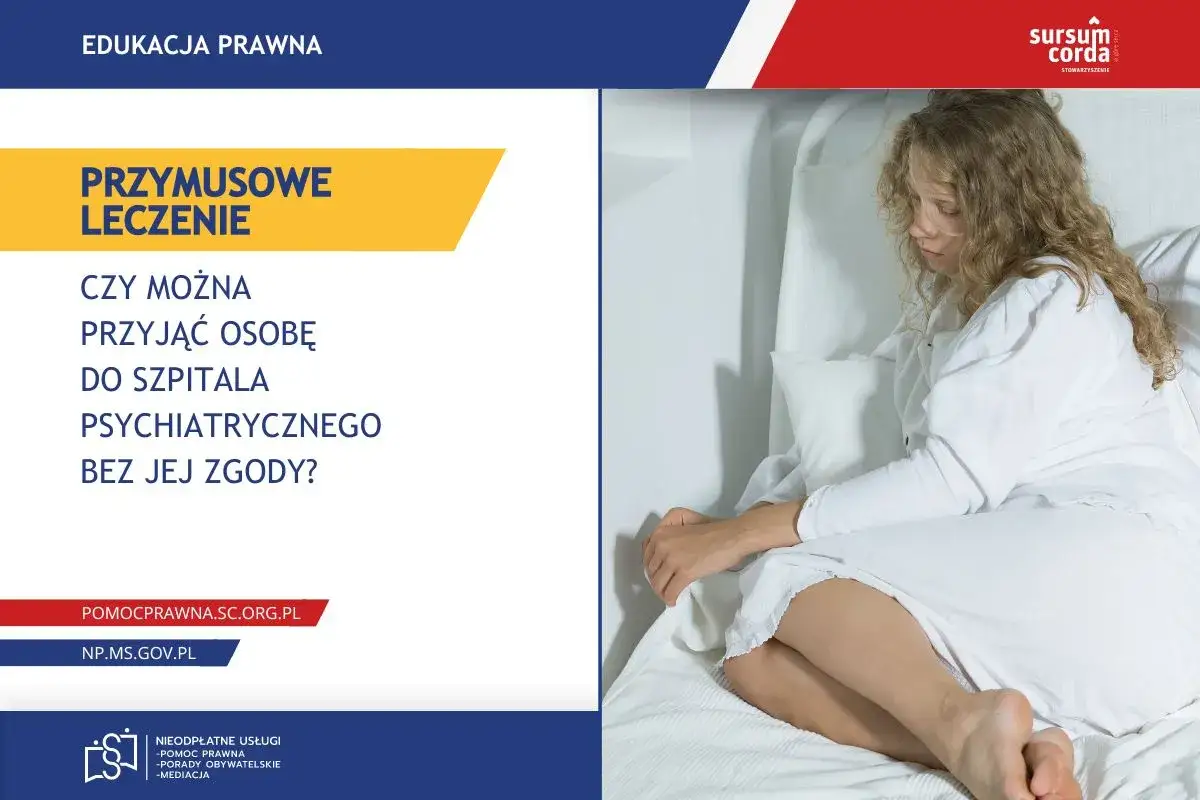Kobieta w białej koszuli leży w łóżku szpitalnym. Grafika pyta o przymusowe leczenie psychiatryczne bez zgody pacjenta.